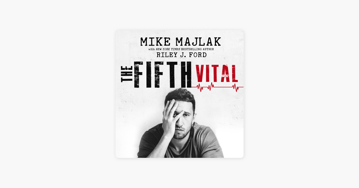 The Fifth Vital – Mike Majlak & Riley J. Ford