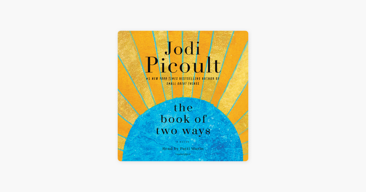 The Book of Two Ways: A Novel (Unabridged) – Jodi Picoult