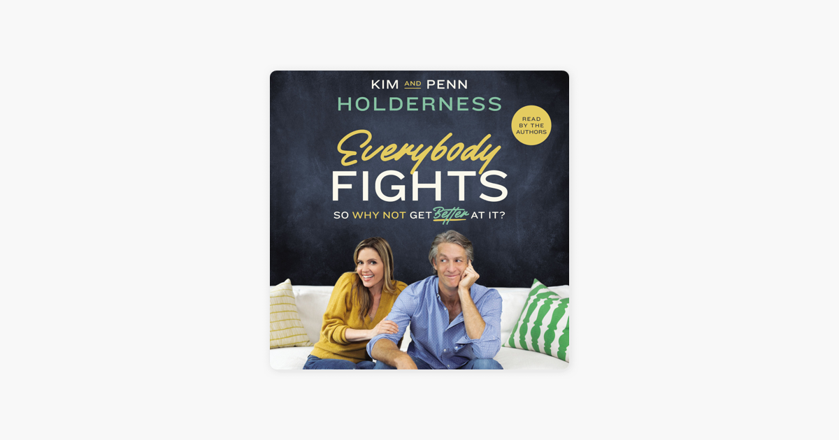 Everybody Fights – Kim Holderness & Penn Holderness
