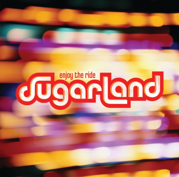 Stay by Sugarland